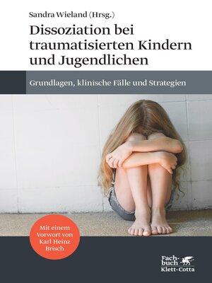 cover image of Dissoziation bei traumatisierten Kindern und Jugendlichen